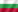 Bulgaria
